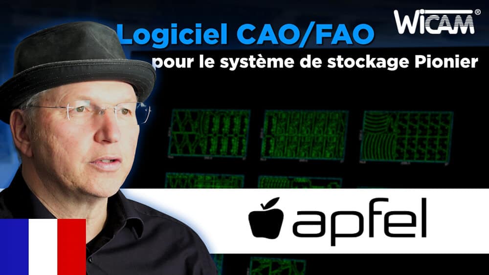 Apfel GmbH programme avec le système CAO/FAO de WiCAM depuis 1999