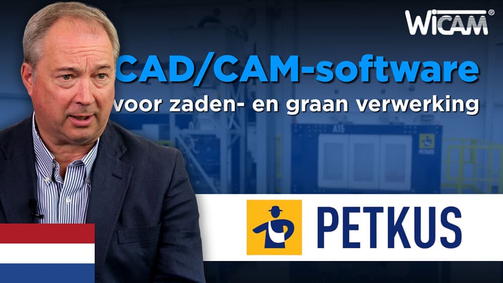 Hoe PETKUS met WiCAM zijn productie digitaliseert