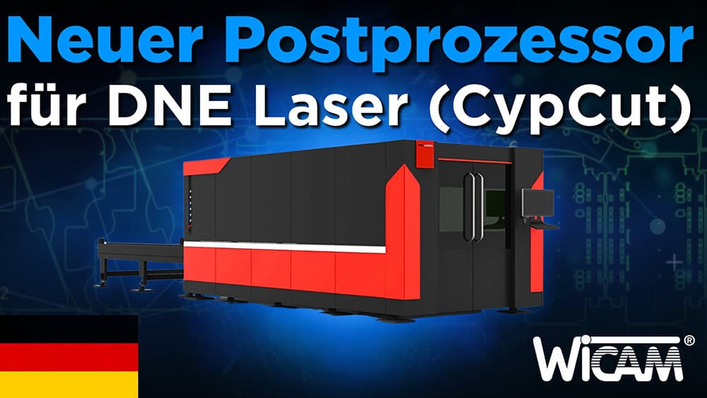 Neuer Postprozessor für DNE Lasermaschinen mit CypCut Steuerung